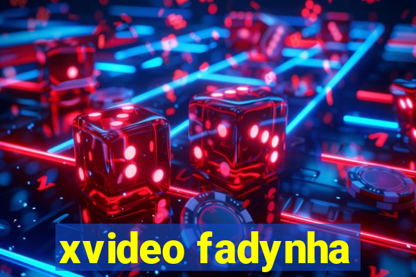 xvideo fadynha